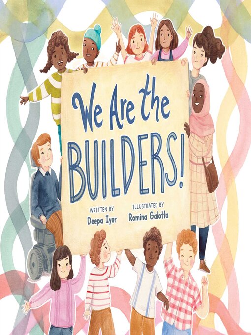 Title details for We Are the Builders! by Deepa Iyer - Available
